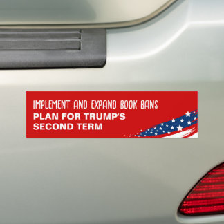 Anti-Trump Book Bans Bumper Sticker