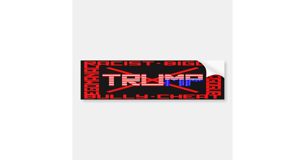 Anti Trump Bumper Sticker | Zazzle
