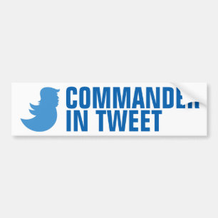 Anti-Trump Bumper Sticker: "Commander In Tweet" Sticker