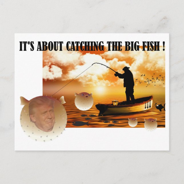 Anti Trump / Catching the big fish !, Postcard (Front)