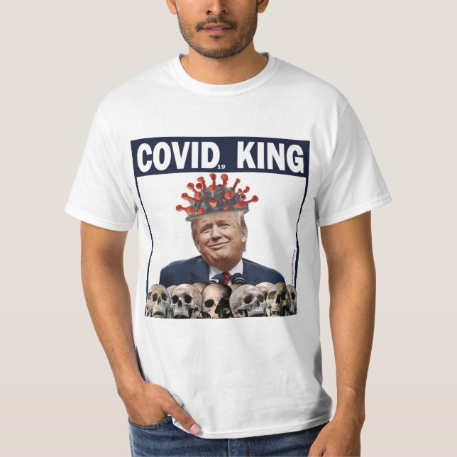 Anti-Trump COVID King Trump Failed Corona King T-Shirt (Front)