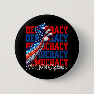 Anti-trump Democracy Its Worth Fighting 4 6 Cm Round Badge