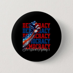 Anti-trump Democracy It's Worth Fighting 4 Comfort 6 Cm Round Badge