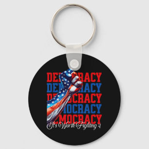Anti-trump Democracy Its Worth Fighting 4 Key Ring