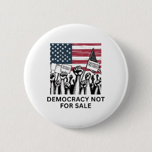 Anti Trump Democracy Not For Sale Voter Protest Po 6 Cm Round Badge