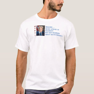 Anti Trump Dictator Pro Diversity Message T-Shirt