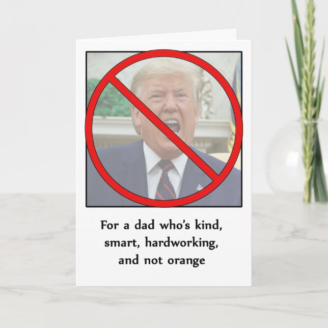 Anti-Trump Father's Day Card (Front)