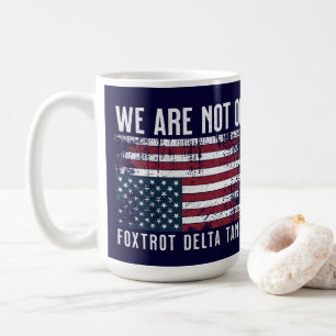 Anti Trump Flag Design, We Are Not Ok Coffee Mug