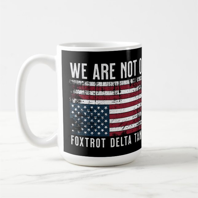Anti Trump Flag Design, We Are Not Ok Coffee Mug (Left)