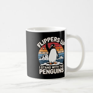 Anti Trump Flippers Up I Stand With The Penguins M Coffee Mug