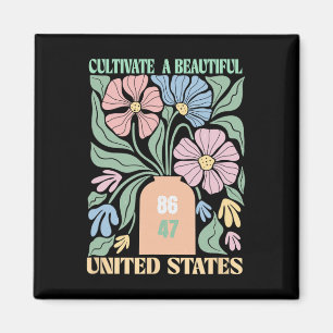 Anti Trump Floral Boho 86 47 Cultivate A Beautiful Magnet