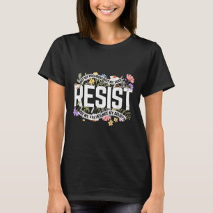 Anti-trump Floral Resist Not My President - Black, T-Shirt