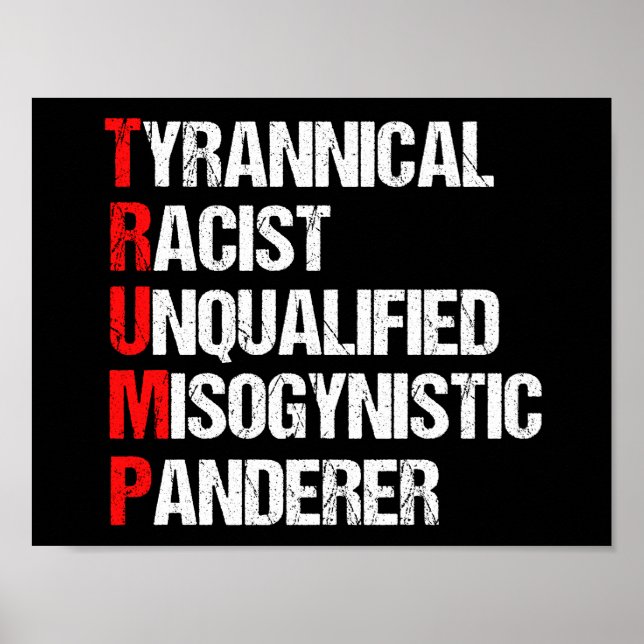 Anti Trump Funny Acronym Poster (Front)