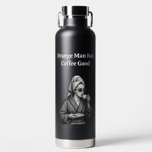 Anti Trump Funny Feminist Coffee Lover Political Water Bottle