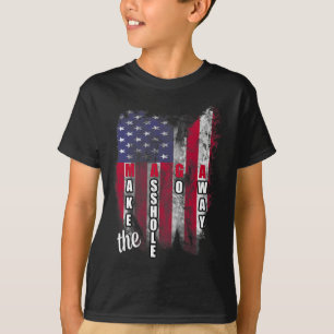 Anti Trump Funny Mega Make The Hole Go Away Slogan T-Shirt