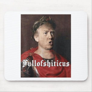 Anti Trump Funny Meme Roman Emperor Trump Full Of  Mouse Mat