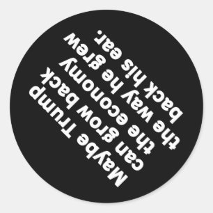 Anti-trump Funny Sarcastic Political Humour Satire Classic Round Sticker