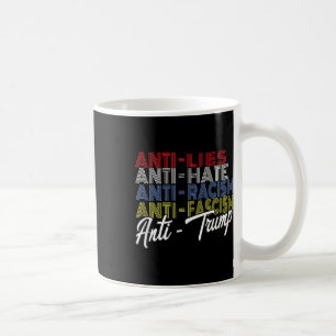 Anti Trump Hate Lies And Fascism Resist Vote Nov Coffee Mug