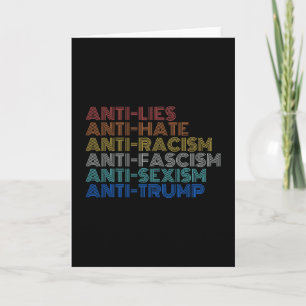 Anti Trump Hate Lies Racism Fascism Ism Resist  Card