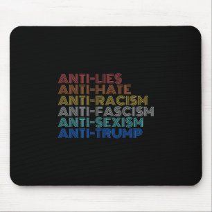 Anti Trump Hate Lies Racism Fascism Ism Resist Mouse Mat