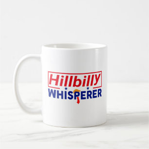 Anti-Trump - Hillbilly Whisperer Parody Coffee Cup