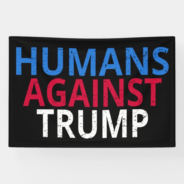 Anti-Trump - Humans Against Trump Banner (Horizontal)