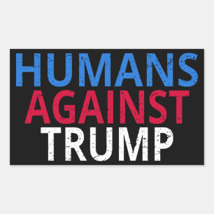 Anti-Trump - Humans Against Trump Rectangular Sticker