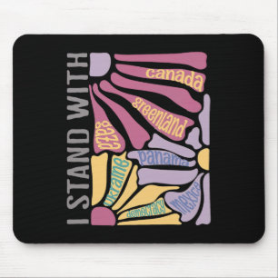Anti Trump I Stand With Canada Greenland Justice D Mouse Mat