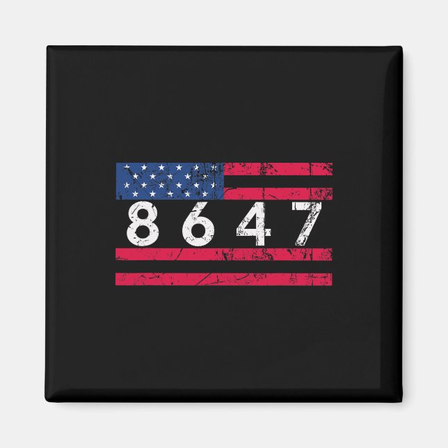 Anti Trump Impeach 47 8647 86 47 47th President Us Magnet (Front)