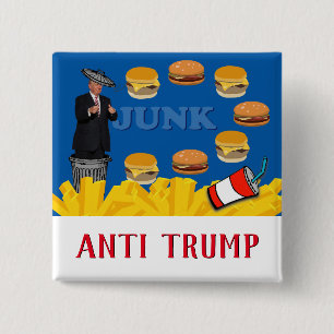 Anti Trump / Junk, 15 Cm Square Badge