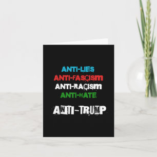 Anti Trump Lies Fascism Racism And Hate Trump 86 4 Card