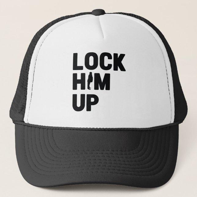 Anti Trump Lock Him Up Dump Donald Trump Trucker Hat (Front)
