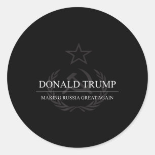 Anti-trump Making Russia Great Again Funny Classic Round Sticker