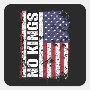Anti Trump No Kings USA Flag Protest Quote Square Sticker