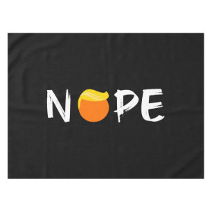 Anti-Trump - Nope Edition II Tablecloth