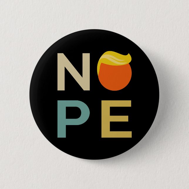 Anti-Trump - Nope Edition III 6 Cm Round Badge (Front)