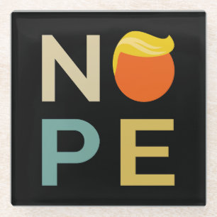 Anti-Trump - Nope Edition III Glass Coaster