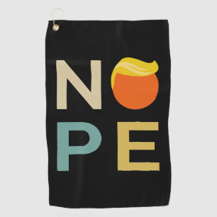 Anti-Trump - Nope Edition III Golf Towel