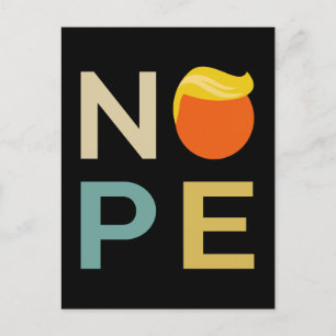 Anti-Trump - Nope Edition III Postcard