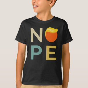 Anti-Trump - Nope Edition III T-Shirt