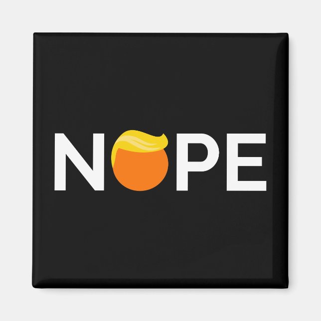 Anti-Trump - Nope Edition Magnet (Front)