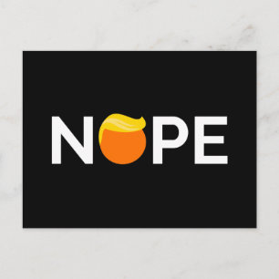 Anti-Trump - Nope Edition Postcard