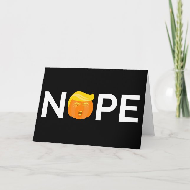 Anti-Trump - Nope Halloween Edition I Card (Front)