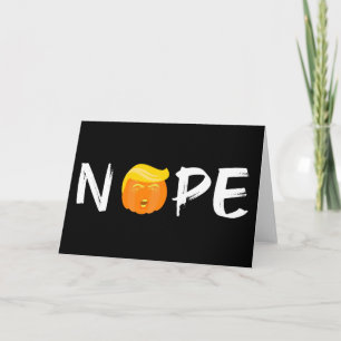 Anti-Trump - Nope Halloween Edition II Card