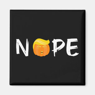 Anti-Trump - Nope Halloween Edition II Magnet
