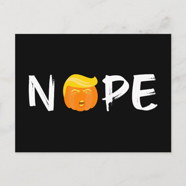 Anti-Trump - Nope Halloween Edition II Postcard (Front)