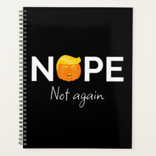 Anti-Trump - Nope, Not Again Halloween Edition I Planner
