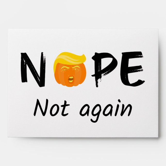 Anti-Trump - Nope, Not Again Halloween Edition II Envelope (Front)