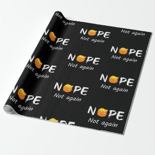 Anti-Trump - Nope, Not Again Halloween Edition II Wrapping Paper