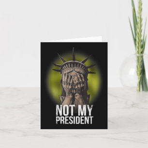 Anti Trump Not My President Teeshirt Resist Nasty Card